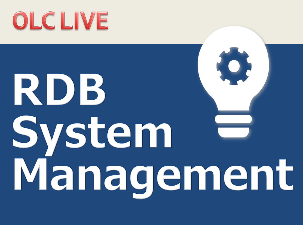 [OLC Live] RDB system management